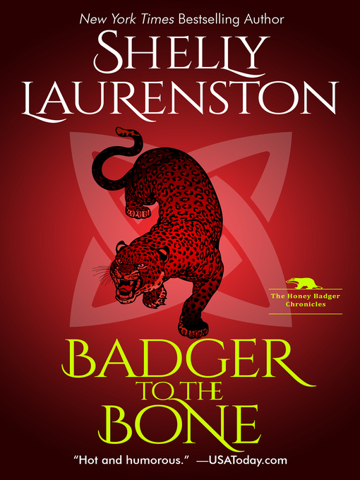 Title details for Badger to the Bone by Shelly Laurenston - Available